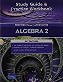 Book PRENTICE HALL MATH ALGEBRA 2 STUDY GUIDE AND PRACTICE WORKBOOK 2004C free