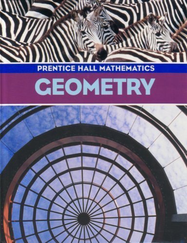 Book PRENTICE HALL MATH GEOMETRY STUDENT EDITION AND GEOMETRY STUDY GUIDE AND PRACTICE WORKBOOK 2004C free