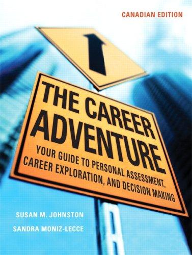 Book The Career Adventure: Your Guide to Personal Assessment, Career Exploration, and Decision Making, Canadian Edition free
