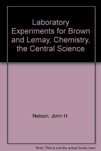 Book Laboratory Experiments for Brown and Lemay, Chemistry, the Central Science free