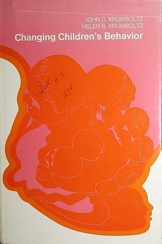Book Changing Children's Behavior (Prentice-Hall Series in Counseling and Guidance) free