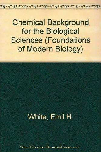 Book Chemical background for the biological sciences (Prentice-Hall foundations of modern biology series) free