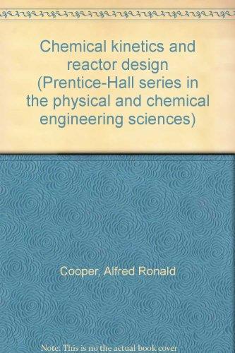 Book Chemical kinetics and reactor design (Prentice-Hall series in the physical and chemical engineering sciences) free