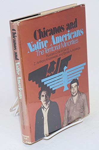 Book Chicanos and native Americans: the territorial minorities (A Spectrum book) free