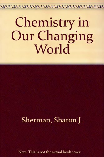 Book Chemistry And Our Changing World free