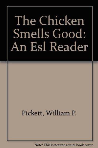 Book The Chicken Smells Good: A Beginning ESL Reader free
