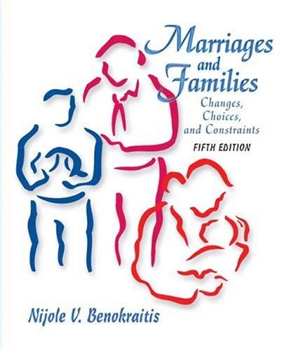 Book Marriages and Families: Changes, Choices, and Constraints free