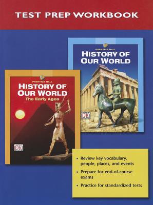 Book PRENTICE HALL HISTORY OF OUR WORLD NATIONAL TEST PREP BOOKLET 2005C free
