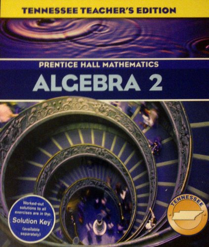 Book Algebra 2 (prentice Hall Mathematics) Tennessee Teacher's Edition free