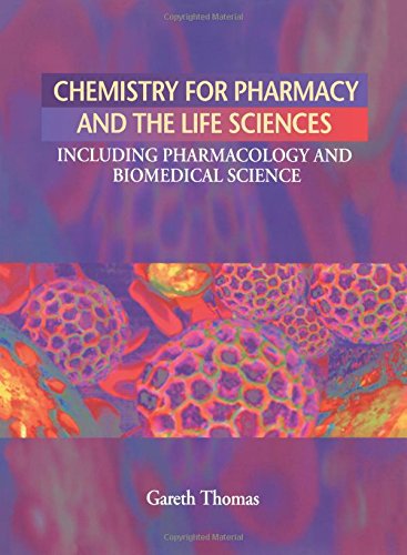 Book Chemistry for Pharmacy and the Life Sciences: Including Pharmacology and Biomedical Science free