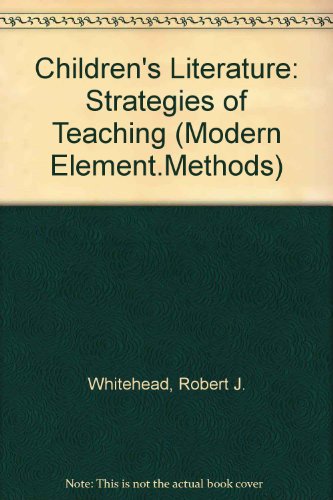 Book Children's Literature: Strategies Of Teaching (modern Element.methods) free
