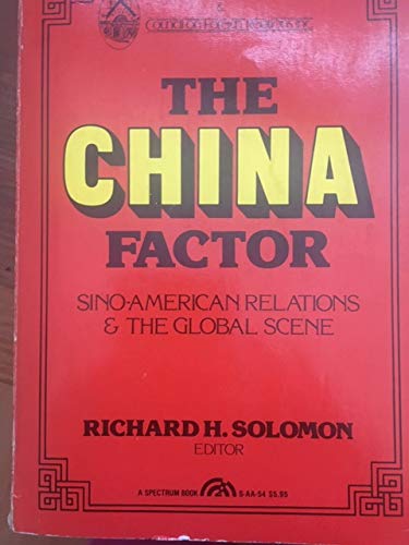 Book The China factor: Sino-American relations and the global scene free
