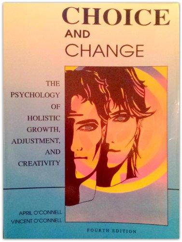 Book Choice and Change: The Psychology of Holistic Growth, Adjustment, and Creativity free