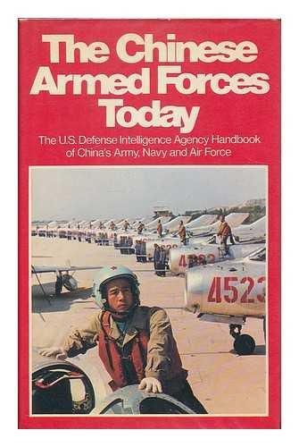 Book The Chinese Armed Forces Today: The U.s. Defense Intelligence Agency Handbook Of China's Army, Navy And Air Force free