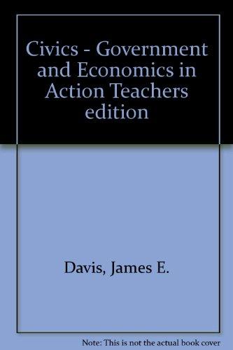 Book Civics - Government and Economics in Action Teachers edition free