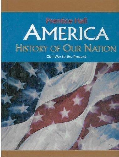 Book AMERICA: HISTORY OF OUR NATION CIVIL WAR-PRESENT SE 2007C free