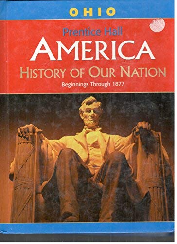 Book America History Of Our Nation Ohio Edition (beginnings Through 1877) free