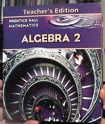 Book Prentice Hall Mathematics: Algebra 2, Teacher's Edition free