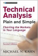 Book Technical Analysis Plain And Simple: Charting the Markets in Your Language free