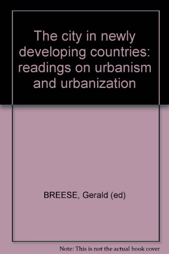 Book The city in newly developing countries: readings on urbanism and urbanization free