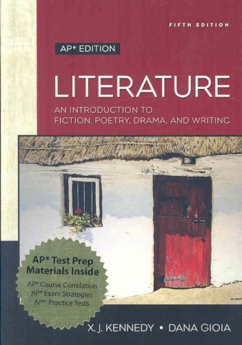 Book Literature: An Introduction to Fiction, Poetry, Drama, and Writing: AP Edition free