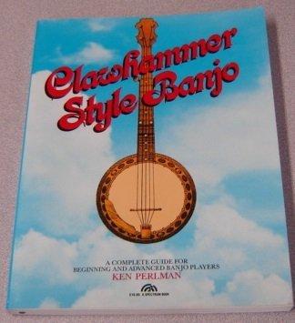 Book Clawhammer Style Banjo: A Complete Guide For Beginning And Advanced Banjo Players free