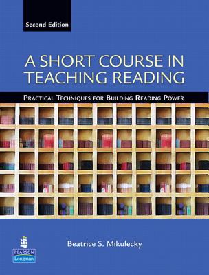 Book A Short Course in Teaching Reading: Practical Techniques for Building Reading Power free