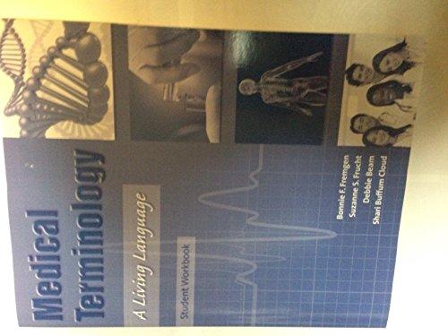 Book MEDICAL TERMINOLOGY, A LIVING LANGUAGE, STUDENT WORKBOOK free