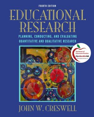 Book Educational Research: Planning, Conducting, and Evaluating Quantitative and Qualitative Research free