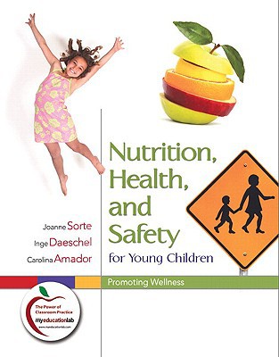 Book Nutrition, Health, and Safety for Young Children: Promoting Wellness (Pearson Custom Education) free