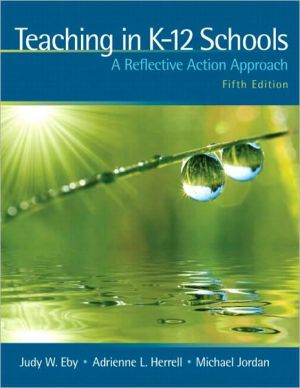Book Teaching in K-12 Schools + Myeducationlab: A Reflective Action Approach free