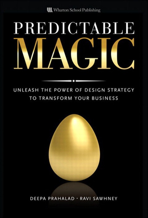 Book Predictable Magic: Unleash the Power of Design Strategy to Transform Your Business free