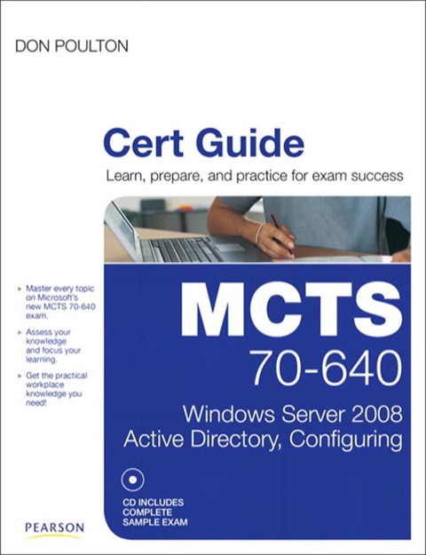 Book MCTS 70-640 Cert Guide: Windows Server 2008 Active Directory, Configuring (Certification Guide) free
