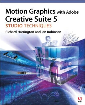 Book Motion Graphics with Adobe Creative Suite 5 Studio Techniques free