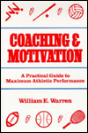 Book Coaching and Motivation: A Practical Guide to Maximum Athletic Performance free