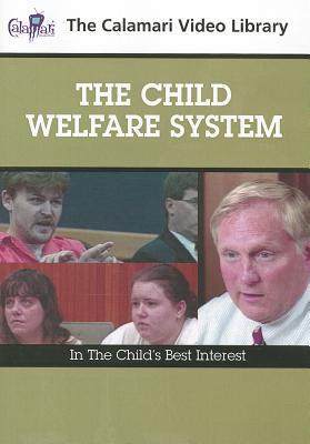 Book Child Welfare System,the: In The Child's Best Interest (the Pearson-calamari Juvenile Justice Video Series) free