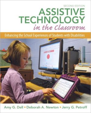 Book Assistive Technology in the Classroom: Enhancing the School Experiences of Students with Disabilities (2nd Edition) free