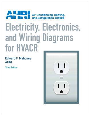 Book Electricity, Electronics and Wiring Diagrams for HVACR free