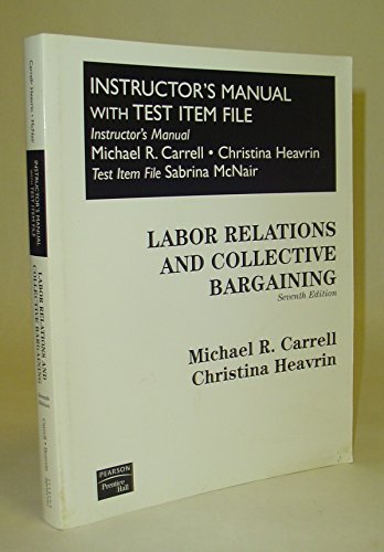 Book Instructor's Manual With Test Item File For Labor Relations And Collective Bargaining 7th Edition free