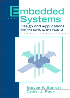 Book Embedded Systems: Design and Applications with the 68HC12 and HCS12 free