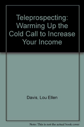 Book The Insurance Agent's Guide to Telephone Prospecting: Money-Making Power Strategies from a Top Teleprospector free