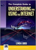 Book The Complete Guide to Using and Understanding the Internet free