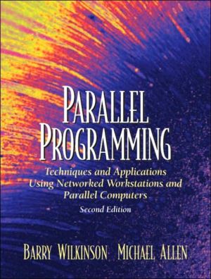 Book Parallel Programming: Techniques and Applications Using Networked Workstations and Parallel Computers free