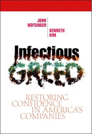 Book Infectious Greed: Restoring Confidence in America's Companies free