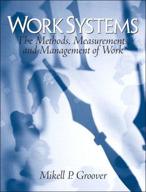 Book Work Systems: The Methods, Measurement & Management of Work free