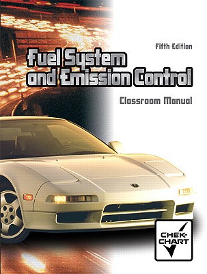 Book Fuel System and Emission Control: Classroom Manual free