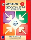 Book Longman Preparation Course for the TOEFL Test: The Paper Test (Student Book with Answer Key and CD-ROM) free
