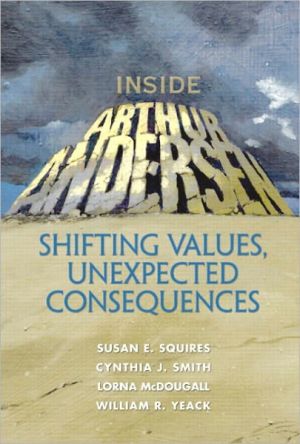 Book Inside Arthur Andersen: Shifting Values, Unexpected Consequences free