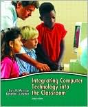 Book Integrating Computer Technology into the Classroom (3rd Edition) free