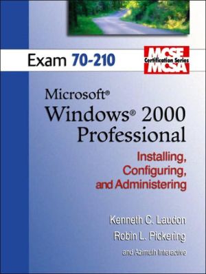 Book MCSE Windows 2000 Professional (70-210) (Laudon Mcse/Mcsa Certification Series) free